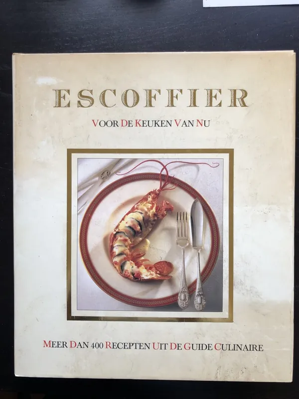Tijdelijk Beschikbaar Escoffier voor de keuken van nu - Escoffier