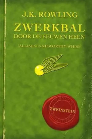 Zwerkbal door de eeuwen heen - K. Whisp; J.K. Rowling Koop Online