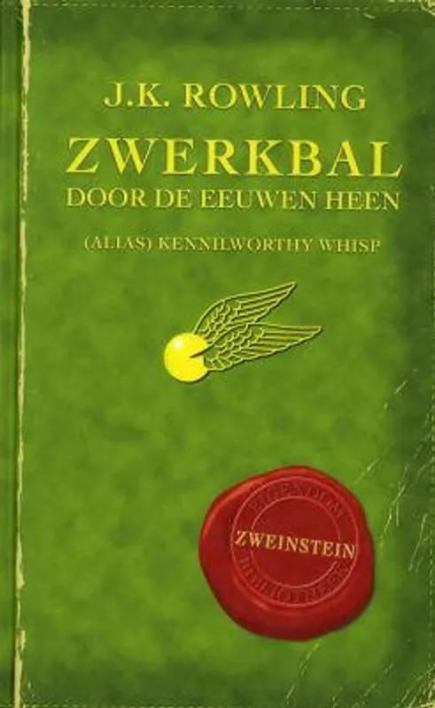 Zwerkbal door de eeuwen heen - K. Whisp; J.K. Rowling Koop Online