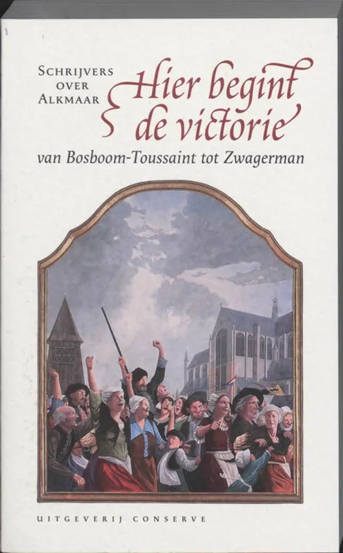 Hier begint de victorie - Kees de Bakker; J. Cox Snelle Levering