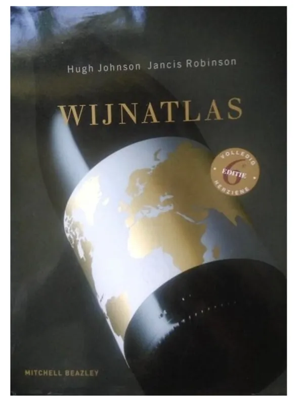Premium Wijnatlas. 6e editie - Hugh Johnson en Jancis Robinson