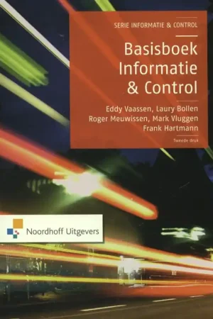 Basisboek informatie en control - Eddy Vaassen; Laury Bollen; Roger Meuwissen; Mark Vluggen; Frank Hartmann Uitverkoop