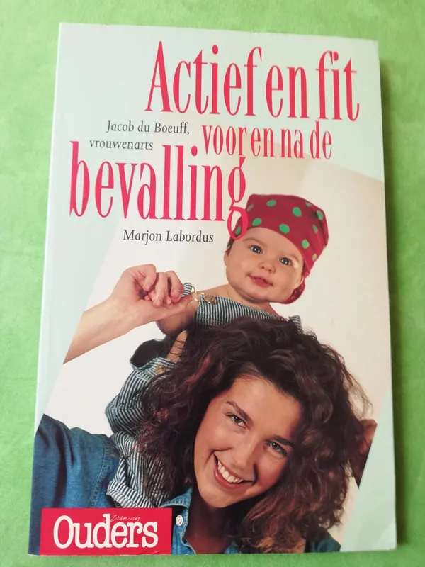 Actief en fit voor en na de bevalling - Boeuff Meest Verkocht