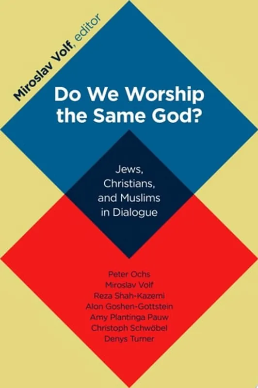 Do We Worship the Same God? Jews, Christians, and Muslims in Dialogue - Miroslav Volf Voordeelprijs