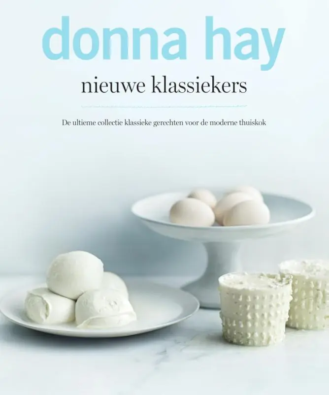 Donna Hay, nieuwe klassiekers - Donna Hay Bestel Nu