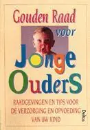 Gouden raad voor jonge ouders - P. Rees Koop Online