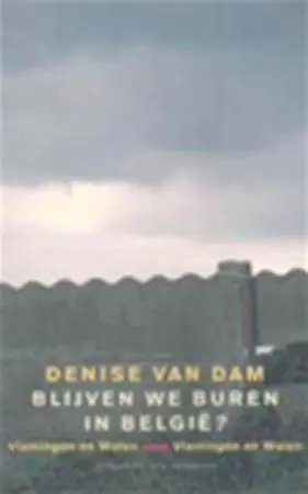 Blijven we buren in Belgie? - D. van Dam Fabrieksprijs