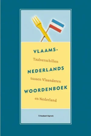 Vlaams-Nederlands woordenboek van ambetanterik tot zwanzer - Peter Bakema ; Patricia Defour ; Marianne Jacobs ; Sabine Lefever ; Maurice Vandebroek Rechtstreeks Van De Fabrikant
