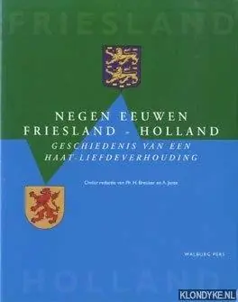 Negen eeuwen Friesland-Holland - Breuker Must-Have