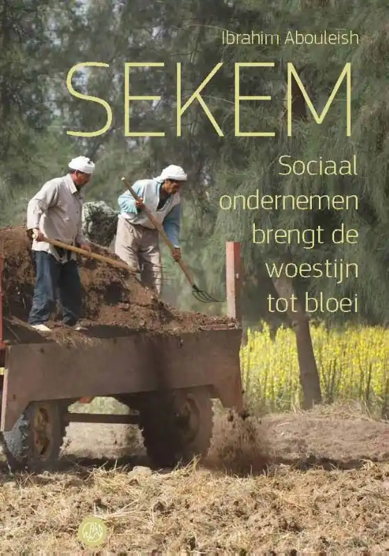Sekem - Ibrahim Abouleish Betaalbaar