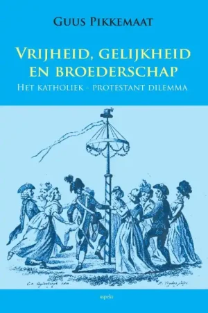 Tijdelijk Beschikbaar Vrijheid, gelijkheid en broederschap - Guus Pikkemaat