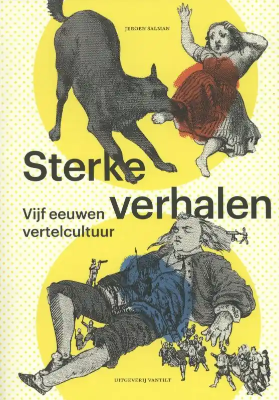 Merkproduct Sterke verhalen - Jeroen Salman; Roeland Harms; Talitha Verheij