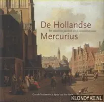 De Hollandse Mercurius - Garrelt Verhoeven; Sytze van der Veen Nieuw