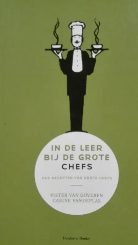 Speciale Aanbieding In de leer bij de grote chefs - C. van Doveren; P. Vandeplas