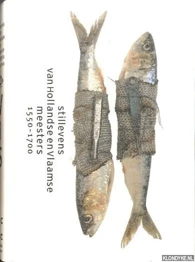 Hoge Kwaliteit Vis - stillevens van Hollandse en Vlaamse meesters 1550-1700 - Helmus, Liesbeth M.