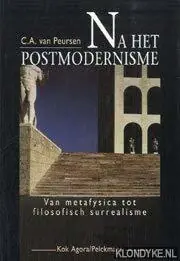 Aanbieding Na het postmodernisme - C.A. van Peursen