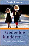 Shop Nu GEDEELDE KINDEREN CO-OUDERSCHAP ALS KEUZE - Paula Lampe