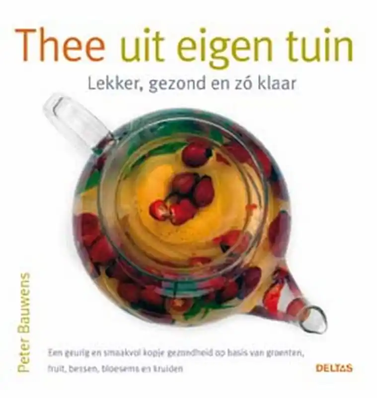 Thee uit eigen tuin - Peter Bauwens Actieprijs