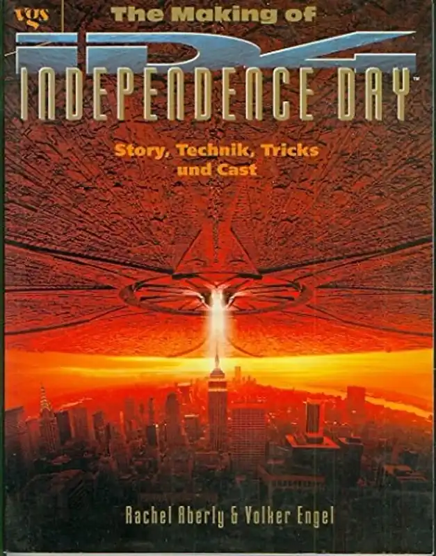 The making of Independence day Story, Technik, Tricks und Cast - Rachel; Engel Volker Aberly Nieuw