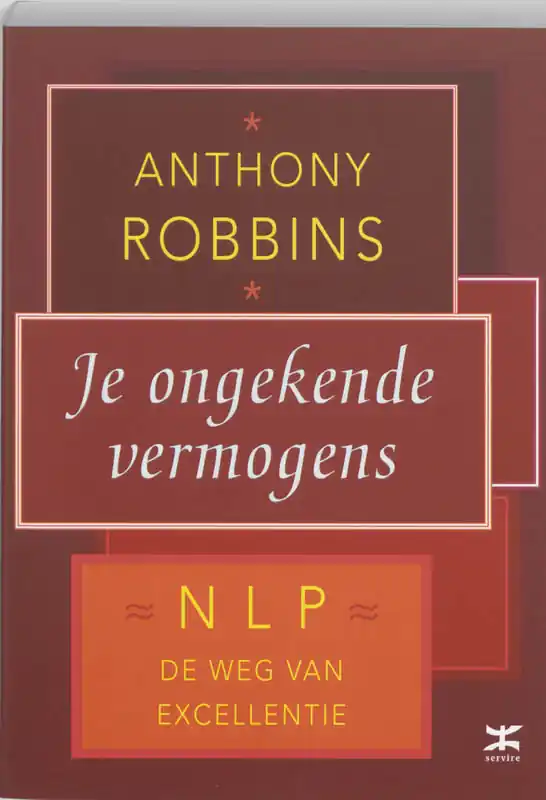Je ongekende vermogens - Anthony Robbins Laatste Versie