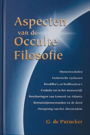 Aspecten van de occulte filosofie - G. de Purucker Koopje