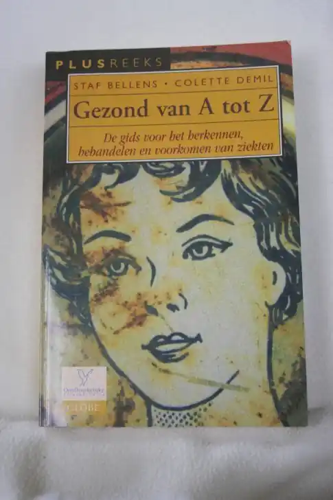 Gezond zijn en blijven. - Staf Bellens, Colette Demil. Voordeelprijs