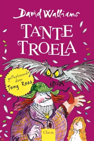 Alleen Vandaag Tante Troela - David Walliams