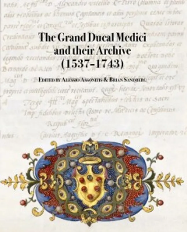 The Grand Ducal Medici and their Archive (1537-1743) - Alessio Assonitis Seizoensaanbieding