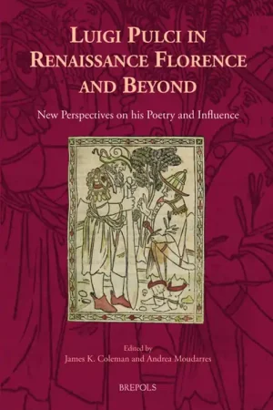 Luigi Pulci in Renaissance Florence and Beyond - James K. Coleman Superprijs