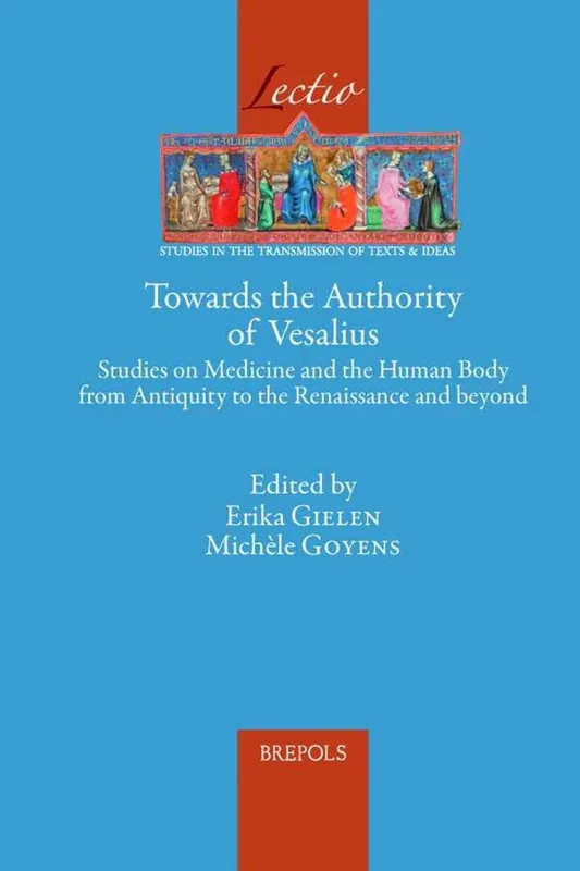 Koop Vandaag Towards the Authority of Vesalius - Erika Gielen