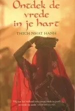 Weekendaanbieding Ontdek de vrede in je hart - Thich Nhat hanh