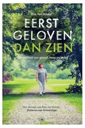 Beperkt Aanbod Eerst geloven, dan zien - Rita Van Holder
