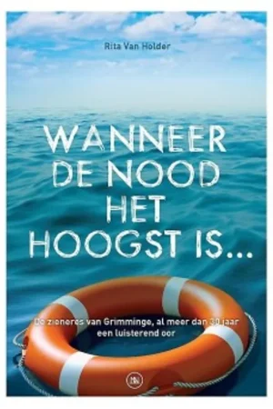 Wanneer de nood het hoogst is... - Rita Van Holder Exclusieve Aanbieding