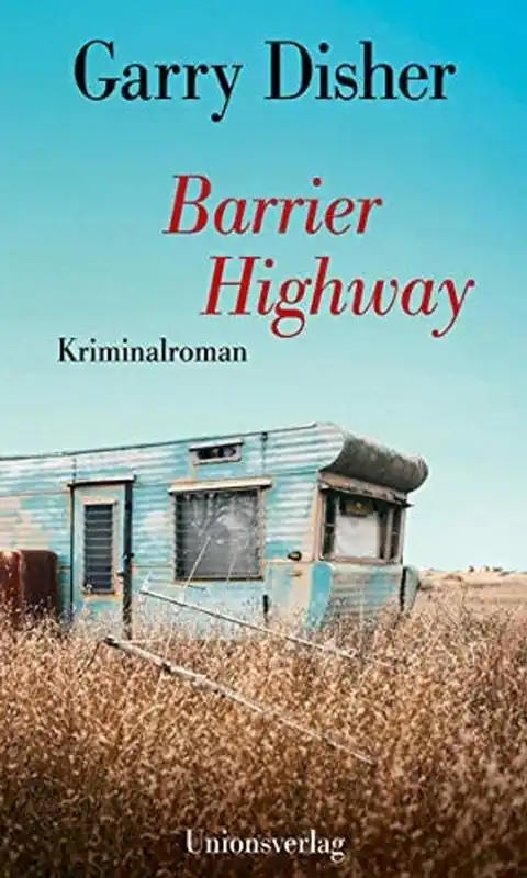 Barrier Highway - Garry Disher Hoge Kwaliteit