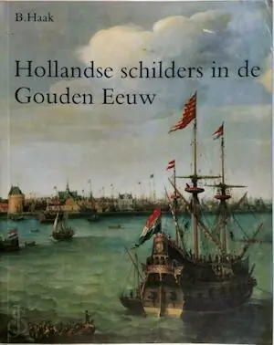 Hollandse schilders uit de gouden eeuw - Haak Betrouwbaar
