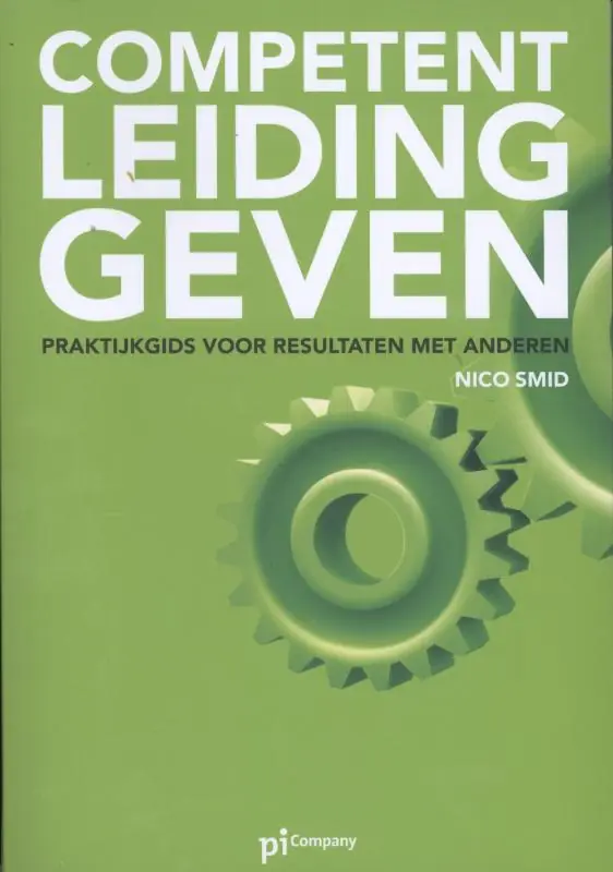 Hoge Kwaliteit Competent leidinggeven - Nico Smid