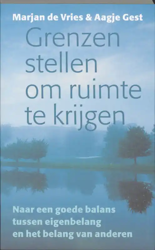 Laatste Versie Grenzen stellen om ruimte te krijgen - Marjan de Vries; Aagje Gest
