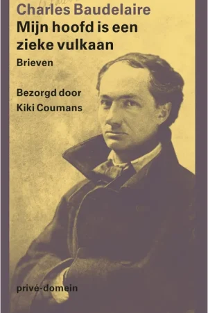 Mijn hoofd is een zieke vulkaan - Charles Baudelaire Meest Verkocht