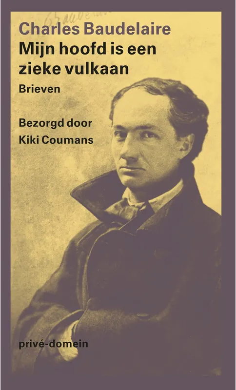 Mijn hoofd is een zieke vulkaan - Charles Baudelaire Meest Verkocht