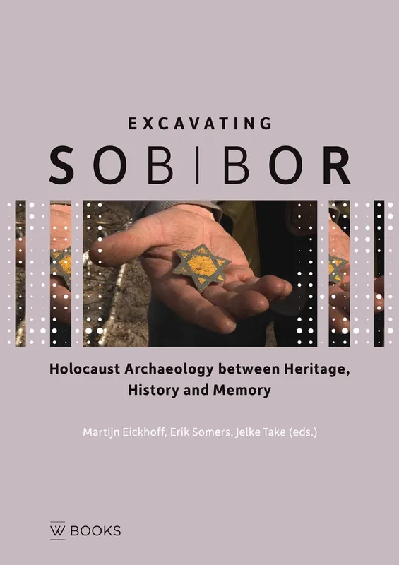 Weekendaanbieding Excavating Sobibor - Martijn Eickhof; Erik Somers