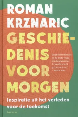 Uitverkoop Geschiedenis voor morgen - Roman Krznaric