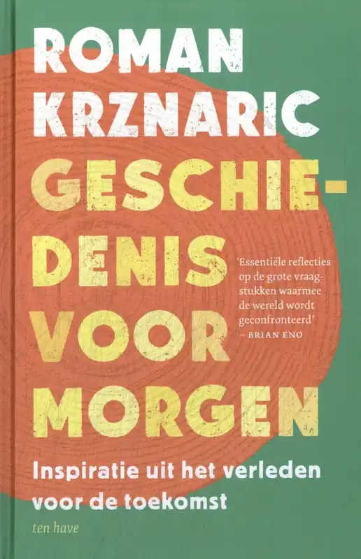 Uitverkoop Geschiedenis voor morgen - Roman Krznaric