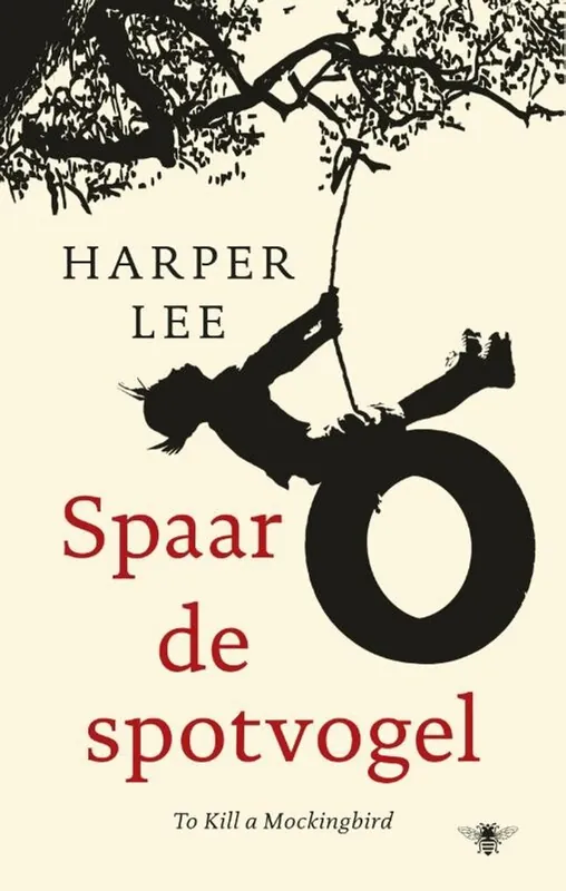 Spaar de spotvogel. - Harper Lee Bestel Nu
