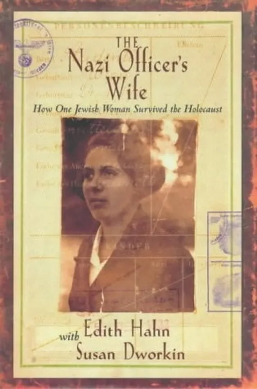 Betrouwbaar The Nazi Officer's Wife How One Jewish Woman Survived the Holocaust - Edith Hahn-Beer