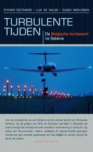 Turbulente tijden - Steven Decraene , Luk De Wilde, Guido Meeussen Betaalbaar