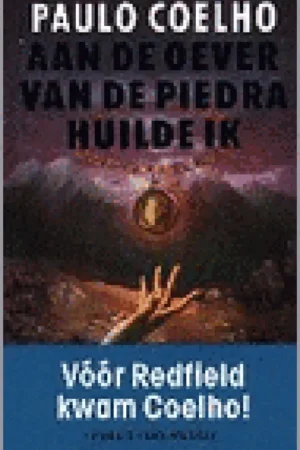 Aan de oever van de Piedra huilde ik - Paulo Coelho Gereduceerde Prijs