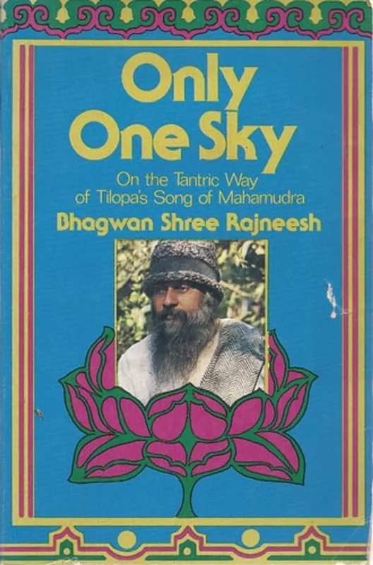 Aanbieding Only one sky. On the Tantric way of Tilopa's song of Mahamudra - Rajneesh Bhagwan Shree