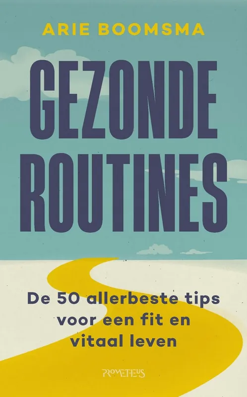 Gezonde routines - Arie Boomsma Actieprijs