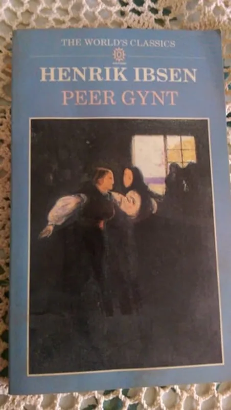 Peer Gynt: A Dramatic Poem (The World's Classics) - Henrik Ibsen Speciale Aanbieding