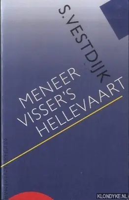 Meneer visser s hellevaart - S. Vestdijk Gratis Verzending